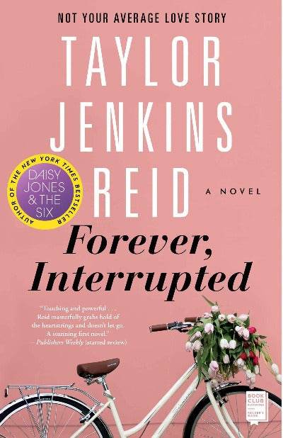 Forever, Interrupted: A Novel Paperback – Taylor Jenkins Reid - BooksAdora