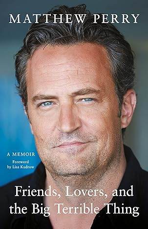 Friends, Lovers and the Big Terrible Thin Matthew Perry - BooksAdora