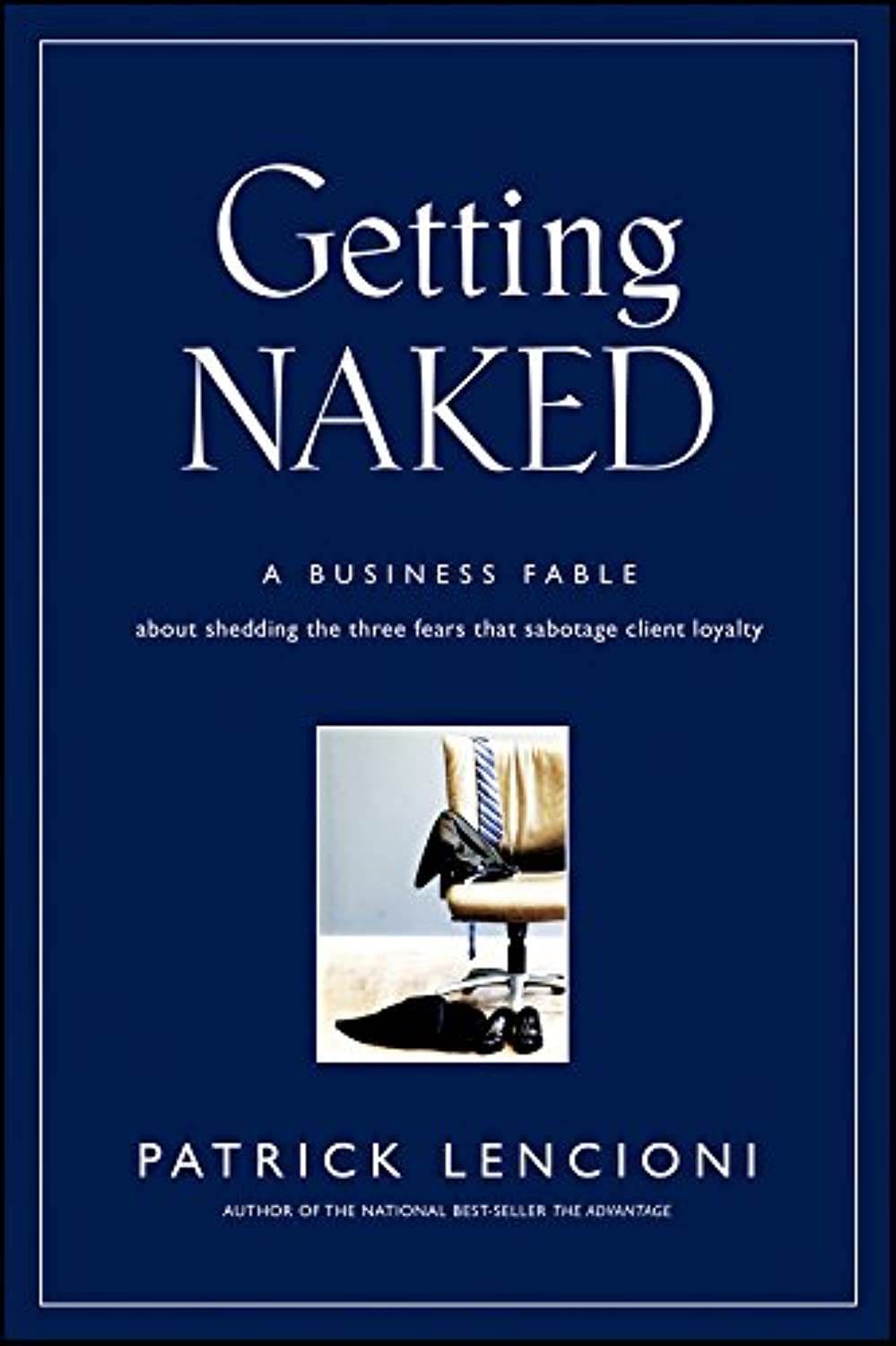 Getting Naked by Patrick Lencioni - BooksAdora