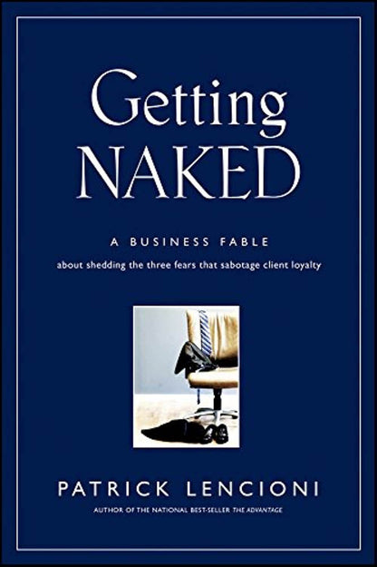Getting Naked by Patrick Lencioni - BooksAdora