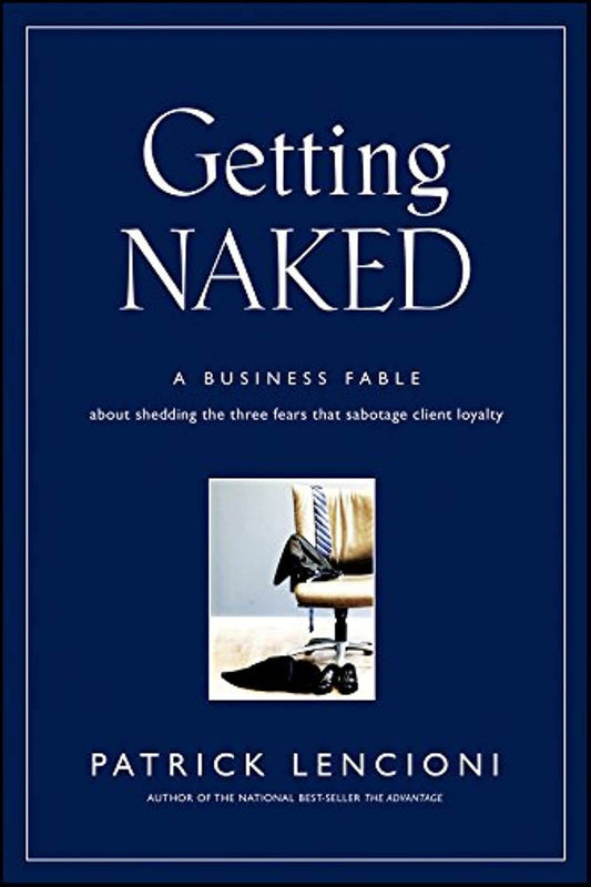 Getting Naked by Patrick Lencioni - BooksAdora