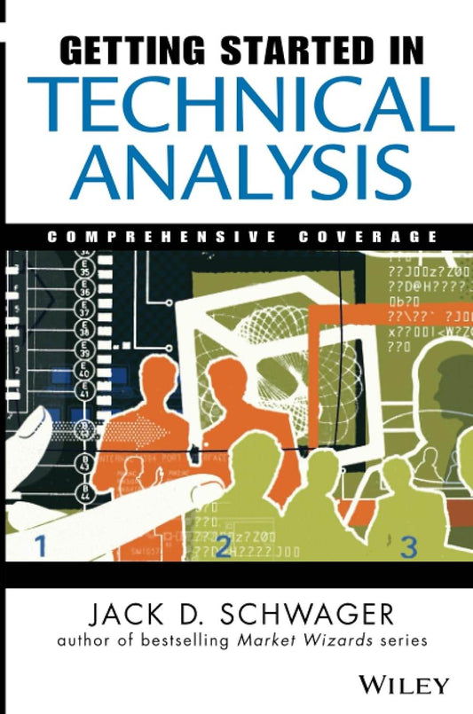 Getting Started in Technical Analysis by Jack D. Schwager (Author) - BooksAdora