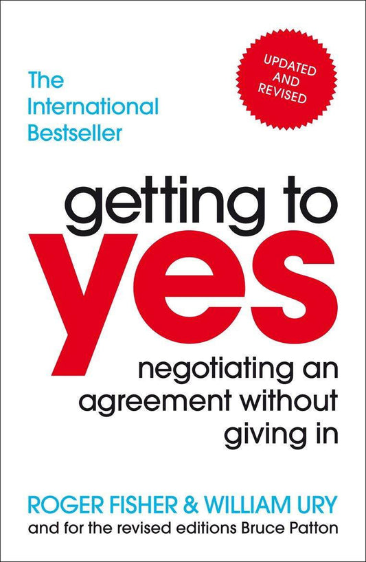 Getting to Yes by Roger Fisher and William Ury - BooksAdora