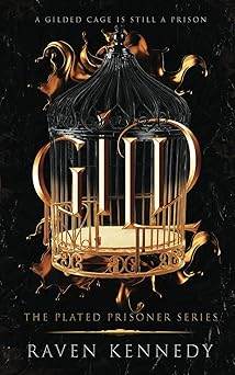 Gild (The Plated Prisoner Series) by Raven Kennedy - BooksAdora