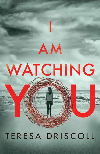 I Am Watching You by Teresa Driscoll - BooksAdora