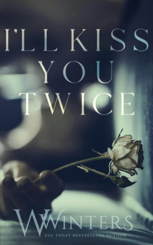 I'll Kiss You Twice by W. Winters - BooksAdora