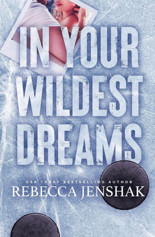 In Your Wildest Dreams by Rebecca Jenshak - BooksAdora