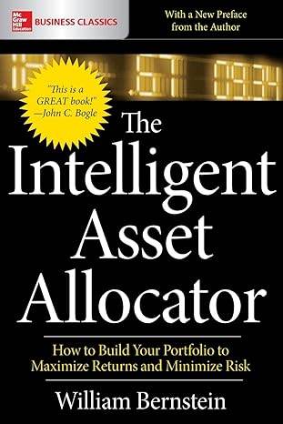 Intelligent Asset Allocator by William Bernstein - BooksAdora