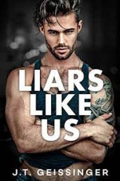 Liars Like Us: 1 (Morally Gray) by J T Geissinger - BooksAdora