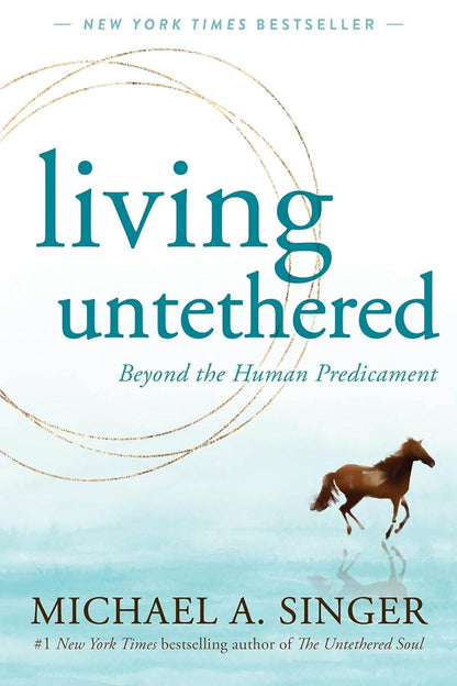 Living Untethered by Michael A Singer - BooksAdora