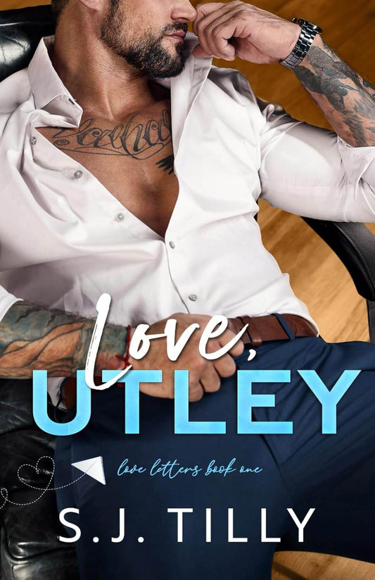 Love, Utley by S J Tilly - BooksAdora