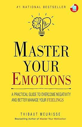 Master your emotions by Thibaut Meurisse - BooksAdora