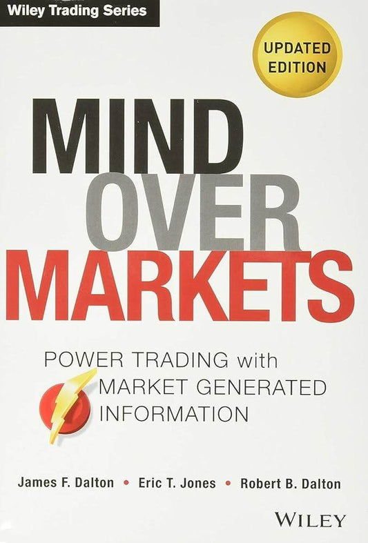 MIND OVER MARKETS REV/E 2/E by James F. Dalton, Eric T. Jones, Robert B. Dalton - BooksAdora