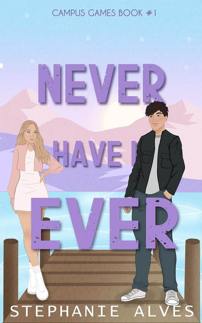 Never Have I Ever by Stephanie A lves - BooksAdora