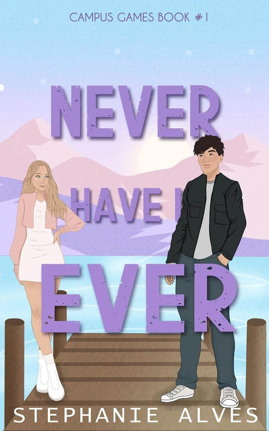 Never Have I Ever by Stephanie A lves - BooksAdora