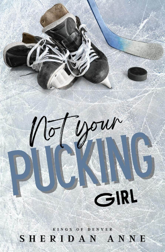 Not Your Pucking Girl by Sheridan Anne - BooksAdora