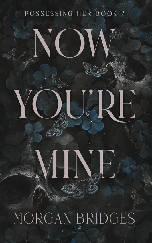 Now You're Mine by Morgan Bridges - BooksAdora
