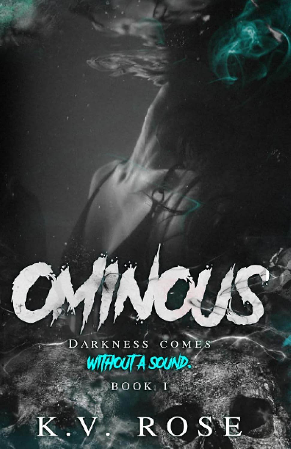 OMINOUS: Book I (Ecstasy) by KV Rose - BooksAdora