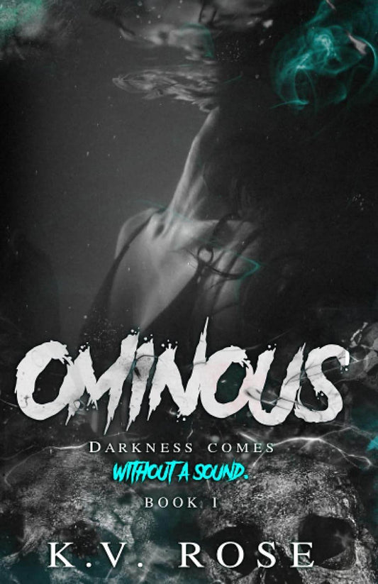OMINOUS: Book I (Ecstasy) by KV Rose - BooksAdora