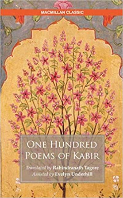 ONE HUNDRED POEMS OF KABIR by Rabindranath Tagore - BooksAdora