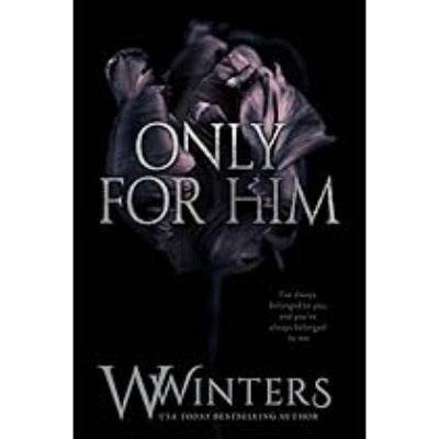 Only For Him by Willow Winters - BooksAdora