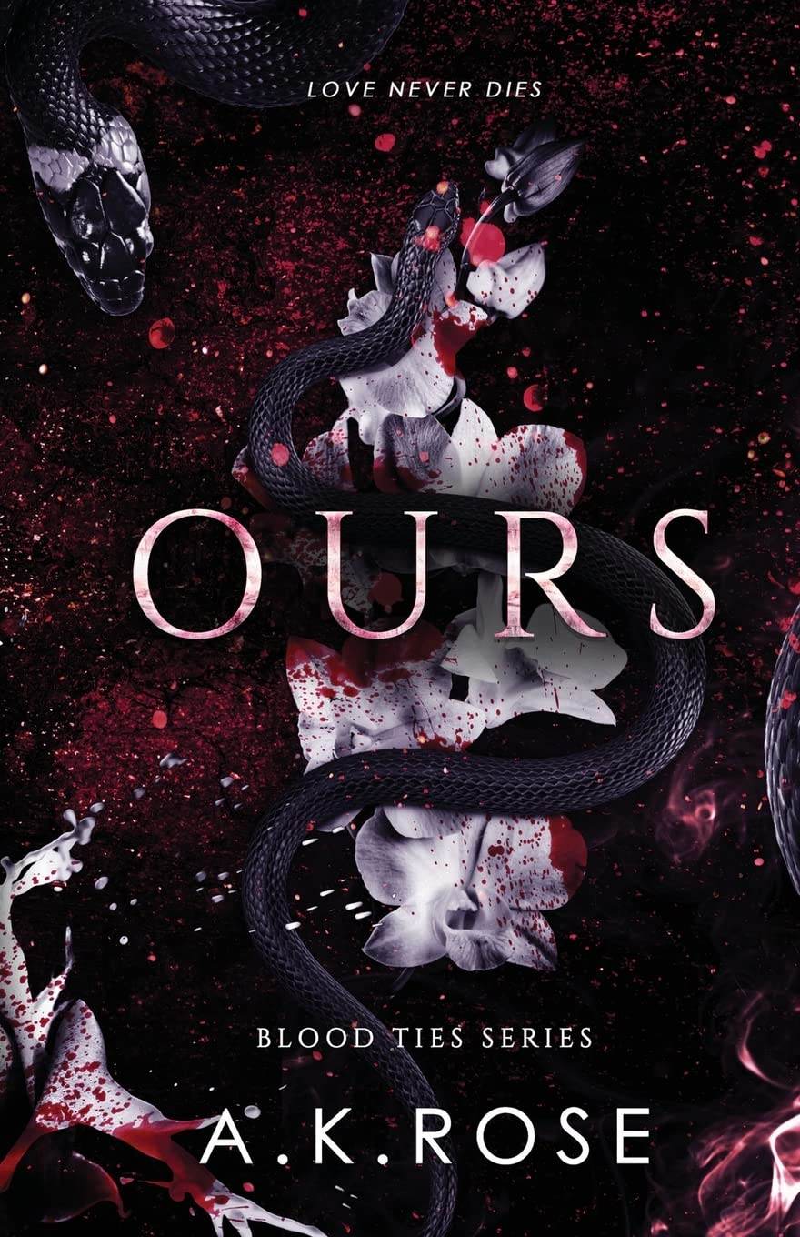 Ours: 3 (Blood Ties) by A K Rose, Atlas Rose - BooksAdora