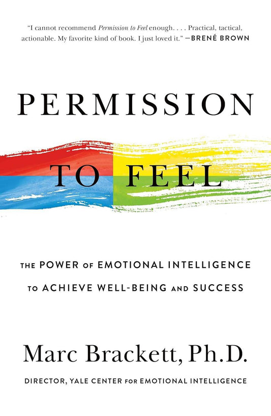 Permission to Feel by Marc Brackett Ph.D - BooksAdora