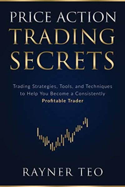 Price Action Trading Secrets (Large Print) - Rayner Teo - BooksAdora
