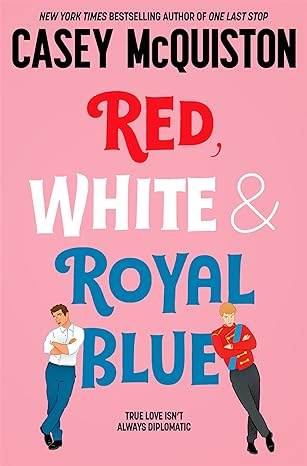 Red, White & Royal Blue by Casey McQuiston - BooksAdora