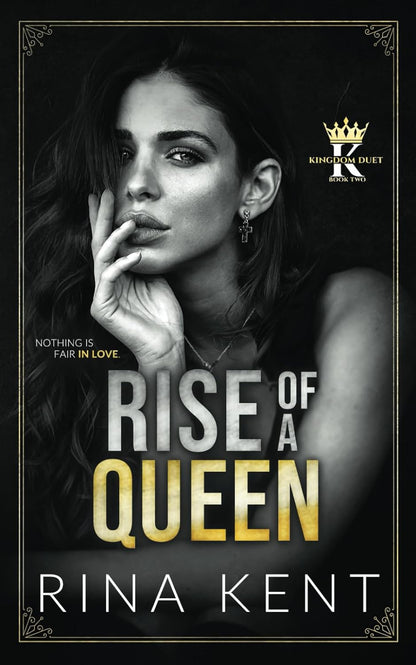 Rise of a Queen: A Dark Billionaire Romance: 2 (Kingdom Duet) Paperback – Import, 2 September 2021
by Rina Kent (Author)  - Books - BooksAdora