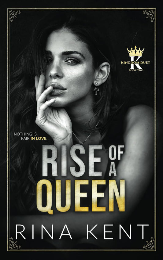 Rise of a Queen: A Dark Billionaire Romance: 2 (Kingdom Duet) Paperback – Import, 2 September 2021
by Rina Kent (Author)  - Books - BooksAdora