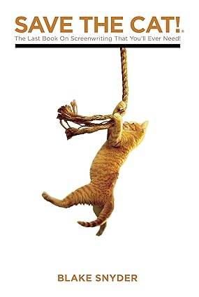 Save the Cat! by Blake Snyder - BooksAdora