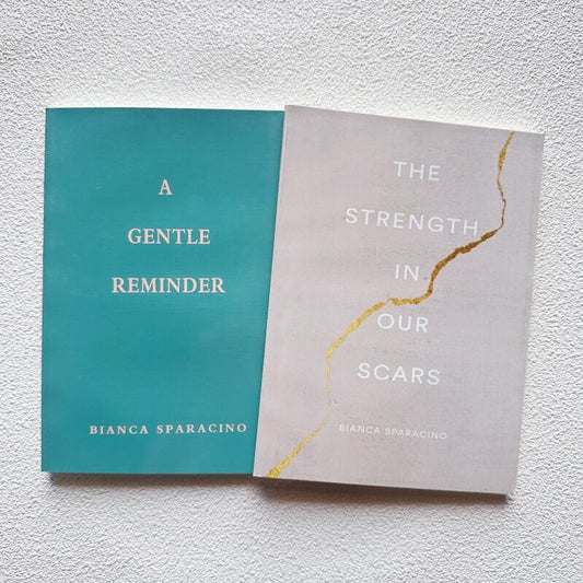 A Gentle Reminder + The Strength In Our Scars