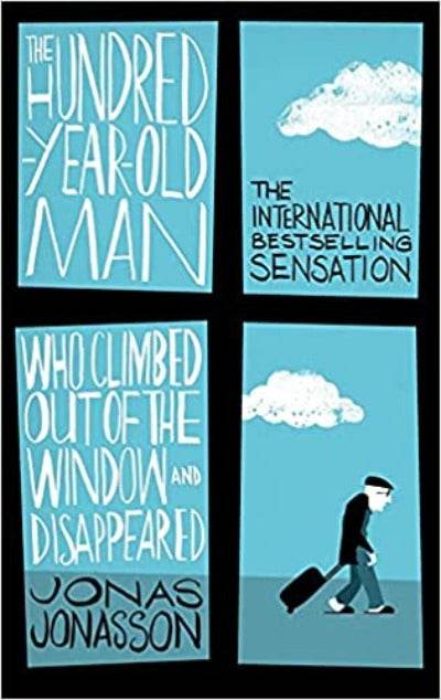 The Hundred-Year-Old Man Who Climbed Out of the Window and Disappeared by Jonas Jonasson, Roy Bradbury - BooksAdora