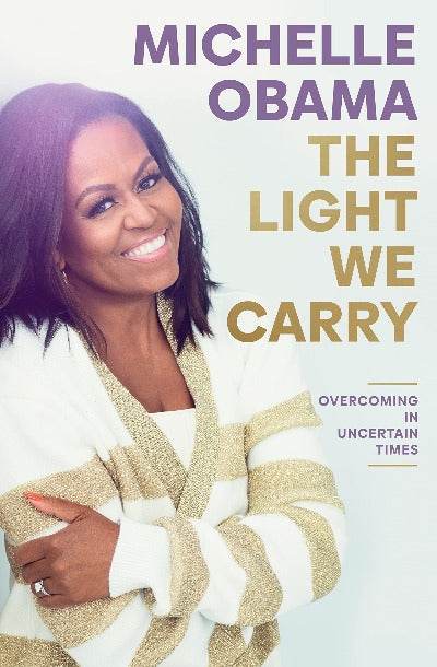 The Light We Carry By Michelle Obama - BooksAdora
