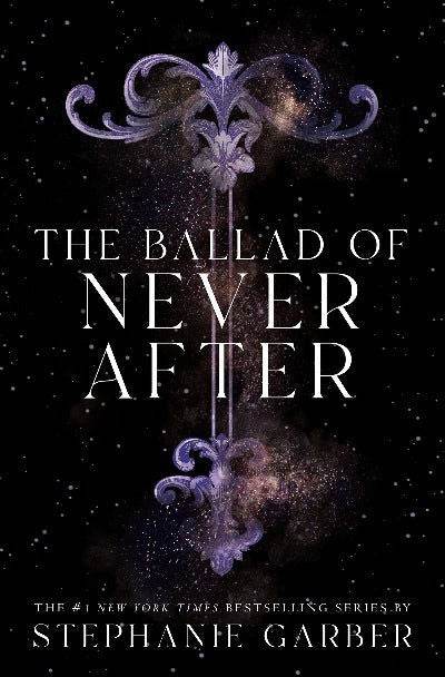 The Ballad of Never After Stephanie Garber - BooksAdora