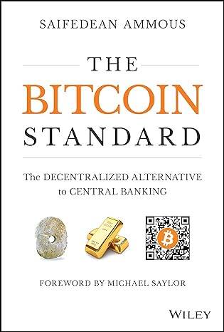 The Bitcoin Standard (paperback) by Saifedean Ammous - BooksAdora