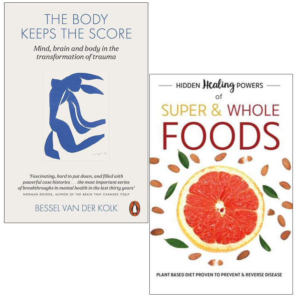 The Body Keeps The Score & Hidden Healing Powers Of Super & Whole Foods 2 Books Combo Set - BooksAdora
