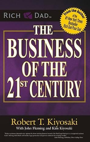 The Business of the 21st Century (Paperback) – Robert T. Kiyosaki  - Books - BooksAdora