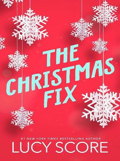 The Christmas Fix by Lucy Score - BooksAdora