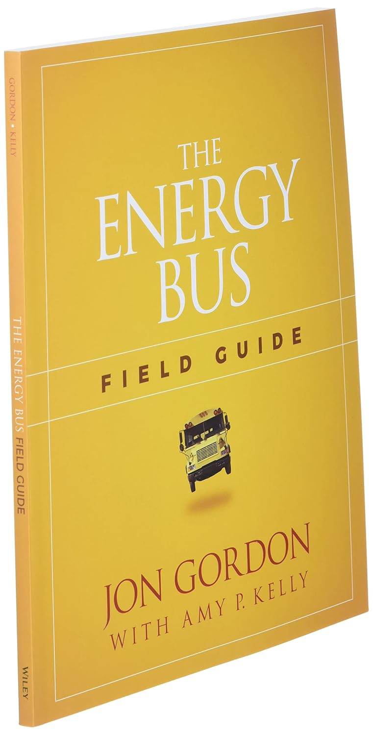 The Energy Bus Field Guide by Jon Gordon - BooksAdora