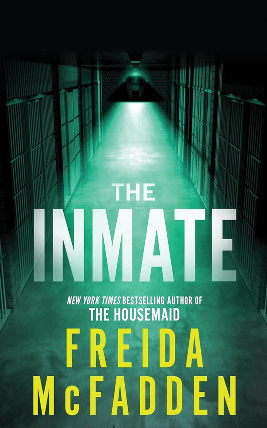 The Inmate (Paperback) 
by Freida Mcfadden (Author) - BooksAdora
