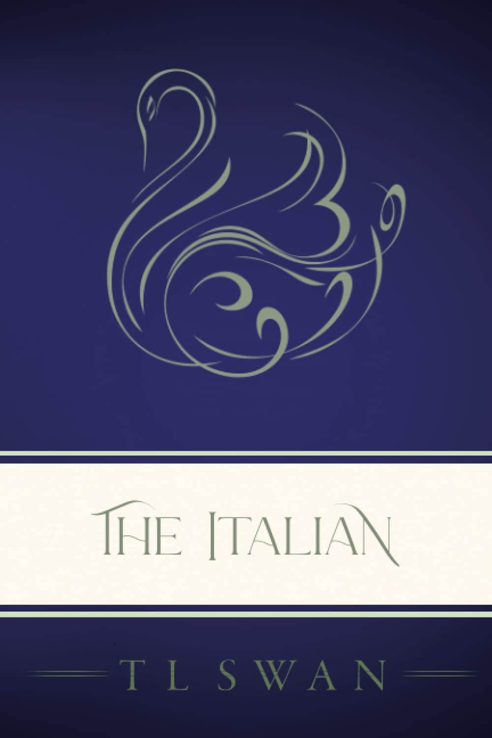 The Italian - Classic Edition by T L Swan - BooksAdora