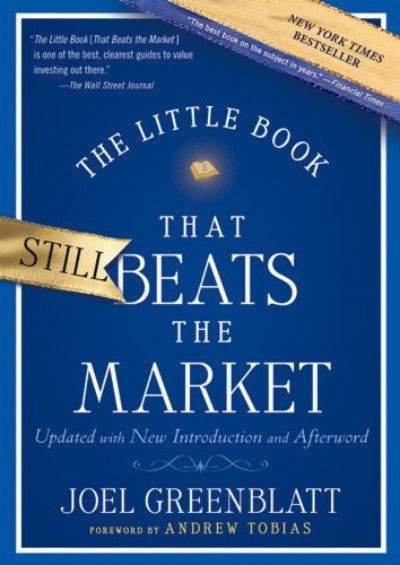 The Little Book That Still Beats the Market by Joel Greenblatt, Andrew Tobias - BooksAdora