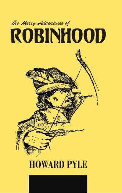 The Merry Adventures of Robinhood - BooksAdora