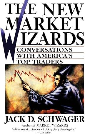 The New Market Wizards by Jack D. Schwager - BooksAdora