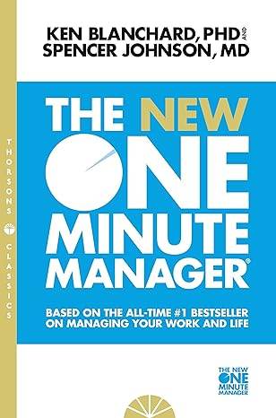 The New One Minute Manager by Kenneth Blanchard & Spencer Johnson - BooksAdora