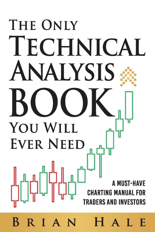 The Only Technical Analysis Book You Will Ever Need - BooksAdora