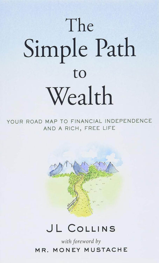 The Simple Path to Wealth by Money Mustache - BooksAdora