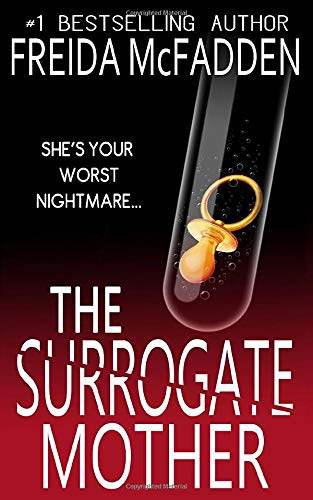 The Surrogate Mother: An addictive psychological thriller by Freida McFadden (Author) - BooksAdora